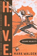 HIVE 03 Escape Velocity