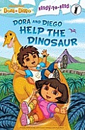 Dora & Diego Help the Dinosaur Ready to Read Level 1