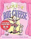Louise the Big Cheese Divine Diva