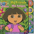My Friends MIS Amigos A Book about Friendship