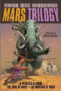 Mars Trilogy Omnibus Volume 1 Books 1 to 3 Princess of Mars Gods of Mars Warlord of Mars