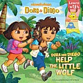 Dora and Diego Help the Little Wolf (Dora & Diego)