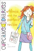 Cupcake Diaries 04 Alexis & the Perfect Recipe