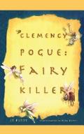 Clemency Pogue: Fairy Killer