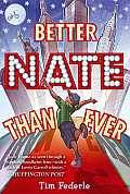 Nate 01 Better Nate Than Ever