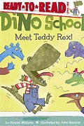 Meet Teddy Rex!: Ready-To-Read Level 1