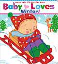 Baby Loves Winter A Karen Katz Lift the Flap Book