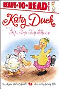 Katy Duck and the Tip-Top Tap Shoes: Ready-To-Read Level 1