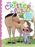 Critter Club 04 Marion Takes a Break
