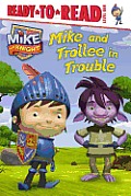 Mike & Trollee in Trouble