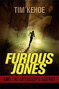 Furious Jones & the Assassins Secret