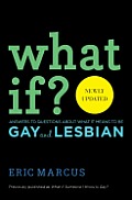 What If Someone I Know Is Gay Answers to Questions about What It Means to Be Gay & Lesbian