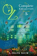 Oz the Complete Collection Volume 5 The Magic of Oz Glinda of Oz The Royal Book of Oz