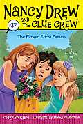 Nancy Drew & the Clue Crew 37 Flower Show Fiasco