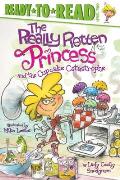 The Really Rotten Princess and the Cupcake Catastrophe: Ready-To-Read Level 2