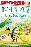 Inch and Roly and the Sunny Day Scare: Ready-To-Read Level 1