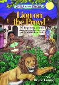 Girls to the Rescue 2 Lion on the Prowl 10 Inspiring Stories about Clever & Courageous Girls from Around the World