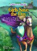 Best of Girls to the Rescue Girls Save the Day The 25 Most Popular Stories about Clever & Courageous Girls from Around the World