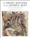 A Short History of the Middle Ages, Volume II: From C.900 to C.1500, Fourth Edition