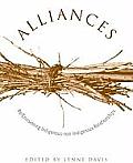 Alliances: Re/Envisioning Indigenous-Non-Indigenous Relationships