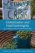 Globalization and Food Sovereignty: Global and Local Change in the New Politics of Food