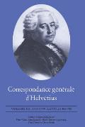 Correspondance g�n�rale d'Helv�tius, Volume III: 1761-1774 / Lettres 465-720