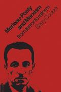 Merleau-Ponty and Marxism: From Terror to Reform