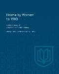 Drama by Women to 1900: A Bibliography of American and British Writers