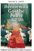 Bennewitz Goethe Faust German & Intercultural Stagings