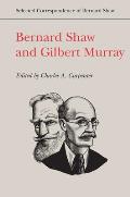 Bernard Shaw and Gilbert Murray
