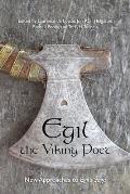 Egil, the Viking Poet: New Approaches to 'Egil's Saga'