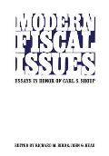 Modern Fiscal Issues: Essays in Honour of Carl S. Shoup