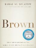 Brown What Being Brown In The World Today Means