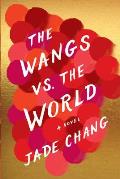 Wangs vs the world