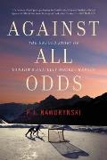 Against All Odds: The Untold Story of Canada's Unlikely Hockey Heroes