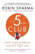 5 AM Club The Own Your Morning Elevate Your Life