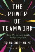 The Power of Teamwork: How We Can All Work Better Together