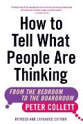 How to Tell What People Are Thinking (Revised and Expanded Edition): From the Bedroom to the Boardroom