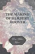 The Making Of Herbert Hoover