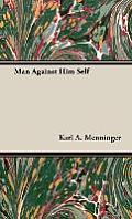 Man Against Him Self