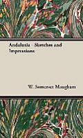 Andalusia - Sketches and Impressions