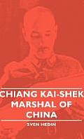Chiang Kai-Shek - Marshal of China
