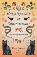 Encyclopaedia of Superstitions - A History of Superstition