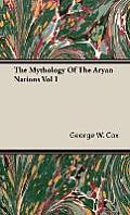 The Mythology Of The Aryan Nations Vol I