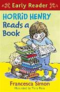 Horrid Henry Reads a Book Francesca Simon