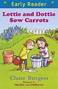 Lottie and Dottie Sow Carrots