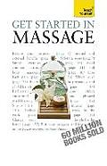 Get Started in Massage A Teach Yourself Guide