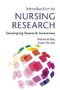 Introduction To Nursing Research: Developing Research Awareness