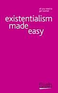 Existentialism Made Easy. Mel Thompson, Nigel Rodgers