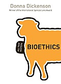 Bioethics: All That Matters